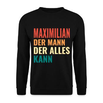 Maximilian Der Mann Der Alles Kann Name Maximilian - Unisex Pullover - Schwarz - Vorne - Alina (178cm) & Michal (187cm)
