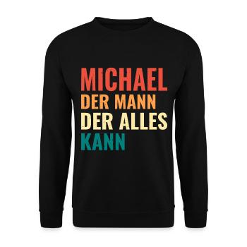 Michael Der Mann Der Alles Kann Vorname Michael - Unisex Pullover - Schwarz - Vorne - Alina (178cm) & Michal (187cm)