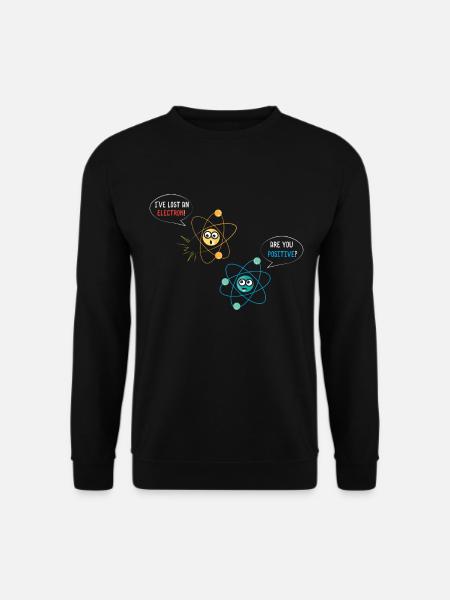 I lost an electron - Unisex Sweatshirt - black