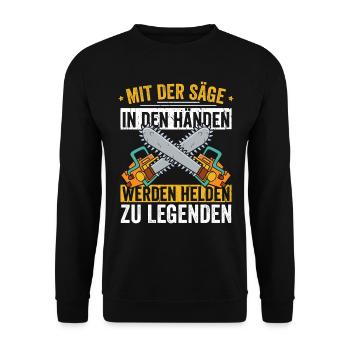 MIt der Säge in den Händen werde ich zu Legende - Unisex Pullover - Schwarz - Vorne - Alina (178cm) & Michal (187cm)