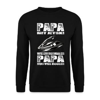 Papa Mit Jetski Wie Ein Normaler Papa Nur Cooler - Unisex Pullover - Schwarz - Vorne - Alina (178cm) & Michal (187cm)