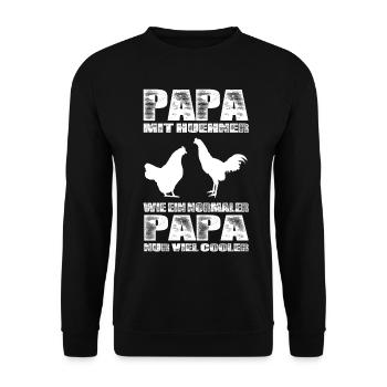 Papa Mit Hühner Wie Ein Normaler Papa Nur Cooler - Unisex Pullover - Schwarz - Vorne - Alina (178cm) & Michal (187cm)