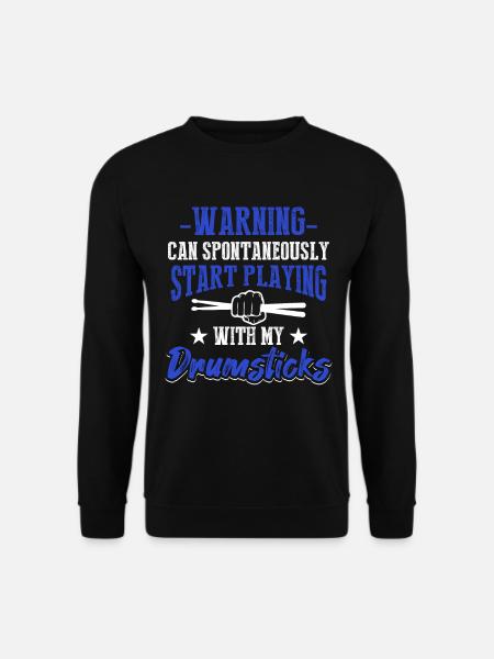 Warning Can Spontaneously Start Playing With My Dr - Unisex Pullover - Schwarz