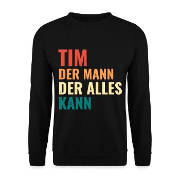 Tim Der Mann Der Alles Kann Vorname Tim - Unisex Pullover - Schwarz - Vorne - Alina (178cm) & Michal (187cm)