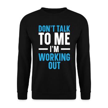 Ne me parlez pas, je m’entraîne Gym Fitness - Sweat-shirt Unisexe - noir - Devant - Alina (178cm) & Michal (187cm)
