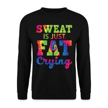 Sweat is just fat, that cries Trainer Gym Fitnes - Unisex Sweatshirt - black - Front - Alina (178cm) & Michal (187cm)