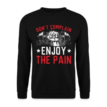 Don't complain Enjoy the pain - Unisex Sweatshirt - black - Front - Alina (178cm) & Michal (187cm)