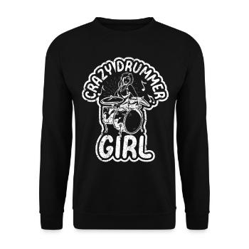 Crazy Drummer Girl Drum Player Drumming Drummer - Unisex Sweatshirt - black - Front - Alina (178cm) & Michal (187cm)