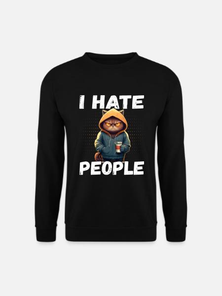 I Hate People - Kaffee Katzen Introvertiert - Unisex Pullover - Schwarz