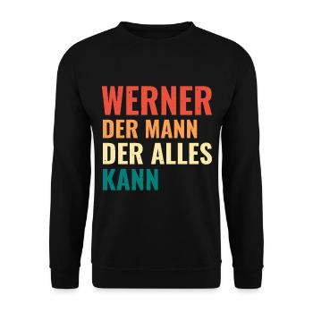 Werner Der Mann Der Alles Kann Vorname Werner - Unisex Pullover - Schwarz - Vorne - Alina (178cm) & Michal (187cm)