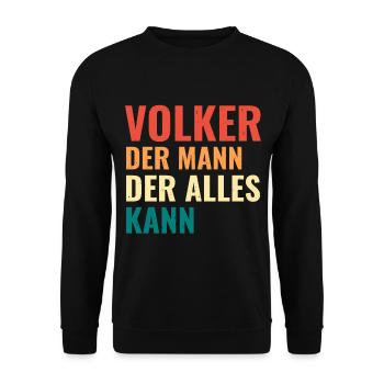 Volker Der Mann Der Alles Kann Vorname Volker - Unisex Pullover - Schwarz - Vorne - Alina (178cm) & Michal (187cm)