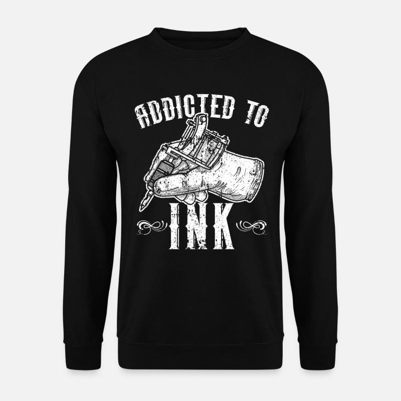 Süchtig nach Tinte Tätowierer Tätowieren Tattoo - Unisex Pullover - Schwarz
