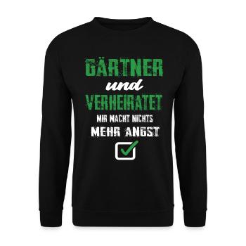 Gärtner Und Verheiratet Mir Macht Nix Mehr Angst - Unisex Pullover - Schwarz - Vorne - Alina (178cm) & Michal (187cm)