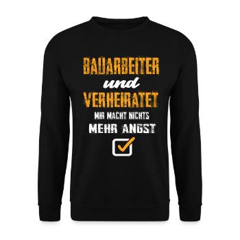 Bauarbeiter Und Verheiratet Mir Macht Nix Mehr - Unisex Pullover - Schwarz - Vorne - Alina (178cm) & Michal (187cm)