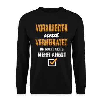 Vorarbeiter Und Verheiratet Mir Macht Nix Mehr Ang - Unisex Pullover - Schwarz - Vorne - Alina (178cm) & Michal (187cm)