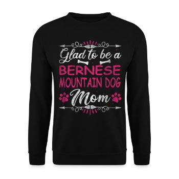 Dog Mom Glad To Be A Bernese Mountain Dog Mom - Unisex Pullover - Schwarz - Vorne - Alina (178cm) & Michal (187cm)
