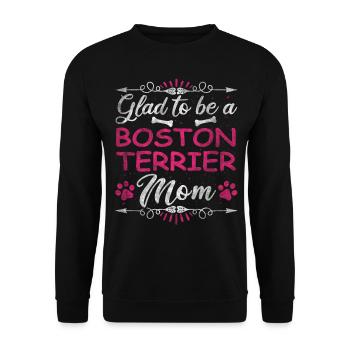 Dog Mom Glad To Be A Boston Terrier Mom - Unisex Pullover - Schwarz - Vorne - Alina (178cm) & Michal (187cm)