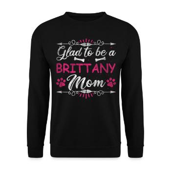 Dog Mom Glad To Be A Brittany Mom - Unisex Sweatshirt - black - Front - Alina (178cm) & Michal (187cm)