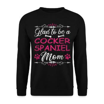 Dog Mom Glad To Be A Cocker Spaniel Mom - Unisex Pullover - Schwarz - Vorne - Alina (178cm) & Michal (187cm)