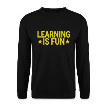 Learning Fun Saying - Unisex Sweatshirt - black - Front - Alina (178cm) & Michal (187cm)