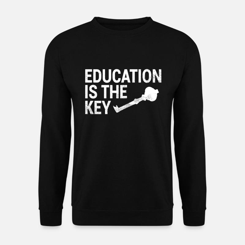 Education Key Saying - Unisex Sweatshirt - black