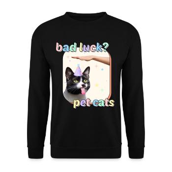 Cat Memes - Bad Luck Pet Cats - Unisex Sweatshirt - black - Front - Alina (178cm) & Michal (187cm)