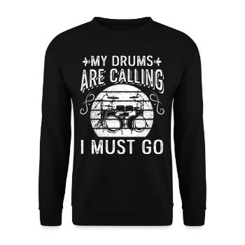 Musicien batteur drôle - Mes tambours m’appellent I Mu - Sweat-shirt Unisexe - noir - Devant - Alina (178cm) & Michal (187cm)