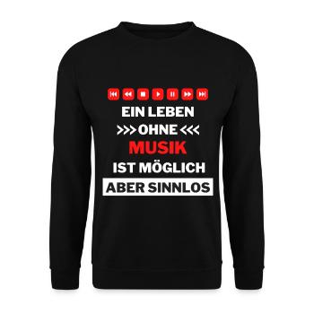 Ein Leben ohne Musik -möglich aber sinnlos - Unisex Pullover - Schwarz - Vorne - Alina (178cm) & Michal (187cm)