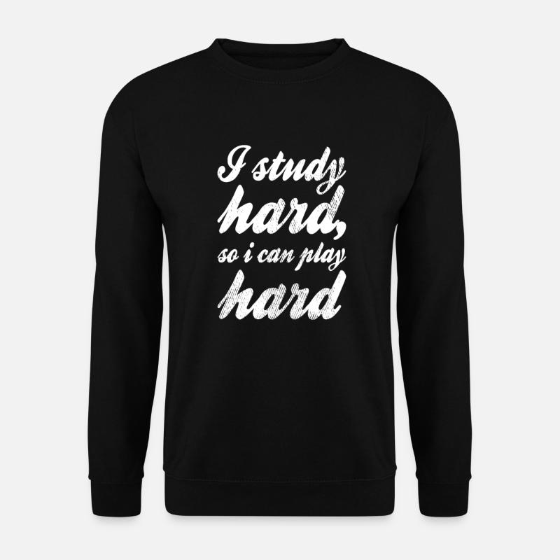 Studieren Spruch - Unisex Pullover - Schwarz