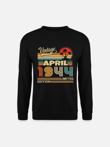 Vintage Nées En Avril 1944 Cadeau D'anniversaire - Sweat-shirt Unisexe - noir
