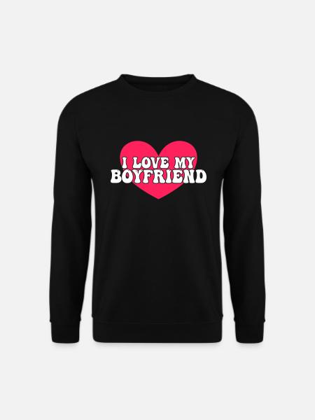 I love my boyfriend - Unisex Sweatshirt - black