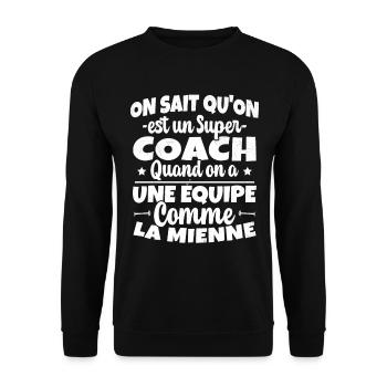 On Sait Qu'on est un Super Coach Cadeau Entraineur - Sweat-shirt Unisexe - noir - Devant - Alina (178cm) & Michal (187cm)