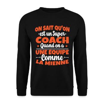 On Sait Qu'on est un Super Coach Cadeau Entraineur - Sweat-shirt Unisexe - noir - Devant - Alina (178cm) & Michal (187cm)