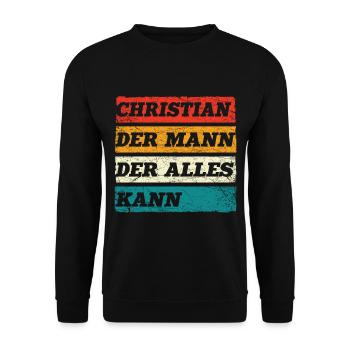 Christian Der Mann Der Alles Kann Name Christian - Unisex Pullover - Schwarz - Vorne - Alina (178cm) & Michal (187cm)