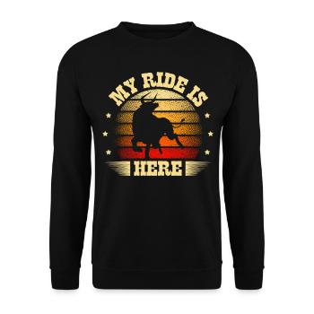 My Ride Is Here Bull Rider Bull Riding Rodeo - Unisex Sweatshirt - black - Front - Alina (178cm) & Michal (187cm)