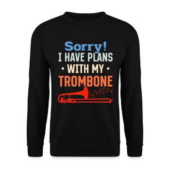 Sorry I Have Plans With My Trombone Trombonist Mus - Unisex Sweatshirt - black - Front - Alina (178cm) & Michal (187cm)