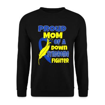 Proud Mother of a Down Syndrome Fighter Tshirt - Unisex Sweatshirt - black - Front - Alina (178cm) & Michal (187cm)