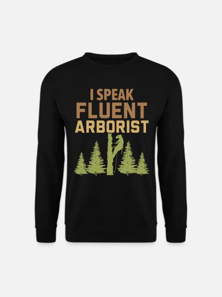 Ich spreche fließend Baumpfleger Baumpfleger - Unisex Pullover - Schwarz