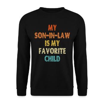 My Son-In-Law is my Favorite Child - Unisex Sweatshirt - black - Front - Alina (178cm) & Michal (187cm)