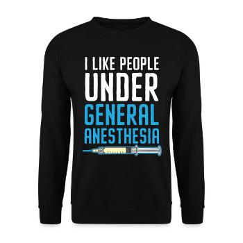 I love people under general anesthesia Anesthesiologist - Unisex Sweatshirt - black - Front - Alina (178cm) & Michal (187cm)