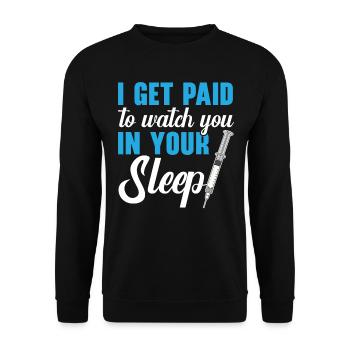 I get paid to watch you in your sleep - Unisex Sweatshirt - black - Front - Alina (178cm) & Michal (187cm)