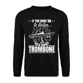 If You Want Me To Listen Talk About Trombone Tromb - Unisex Sweatshirt - black - Front - Alina (178cm) & Michal (187cm)