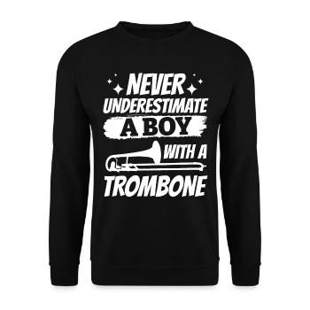 Never Underestimate A Boy With A Trombone Trombone - Unisex Pullover - Schwarz - Vorne - Alina (178cm) & Michal (187cm)
