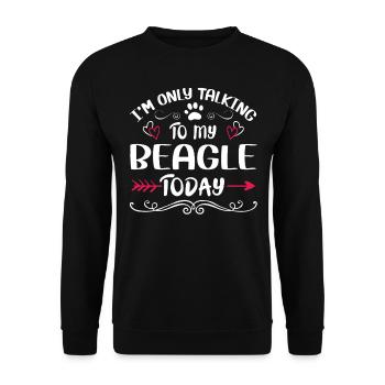 Dog Owner Talking to my Beagle - Unisex Pullover - Schwarz - Vorne - Alina (178cm) & Michal (187cm)