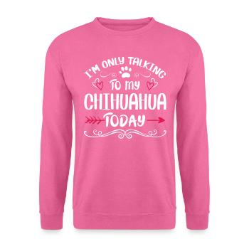 Le propriétaire du chien parle à mon chihuahua - Sweat-shirt Unisexe - rose - Devant