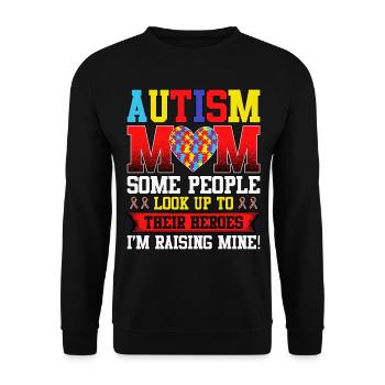 Autism Mom Some People Look Up To Their Autism - Unisex Sweatshirt - black - Front - Alina (178cm) & Michal (187cm)