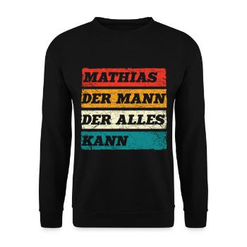 Mathias Der Mann Der Alles Kann Vorname Mathias - Unisex Pullover - Schwarz - Vorne - Alina (178cm) & Michal (187cm)