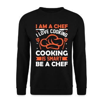 I Am A Chef I Love Cooking Cooking Is Smart Be Che - Unisex Sweatshirt - black - Front - Alina (178cm) & Michal (187cm)
