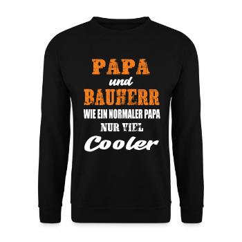 Papa und Bauherr - Unisex Pullover - Schwarz - Vorne - Alina (178cm) & Michal (187cm)