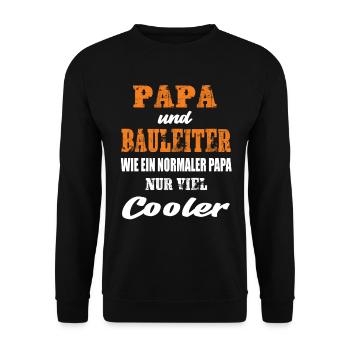 Papa und Bauleiter - Unisex Pullover - Schwarz - Vorne - Alina (178cm) & Michal (187cm)